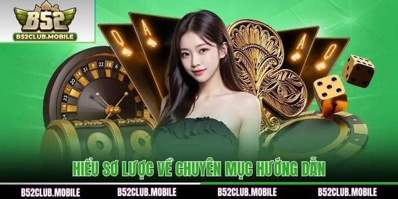 Hiểu sơ lược về chuyên mục hướng dẫn