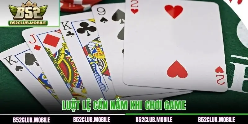 Luật lệ cần nắm khi chơi game