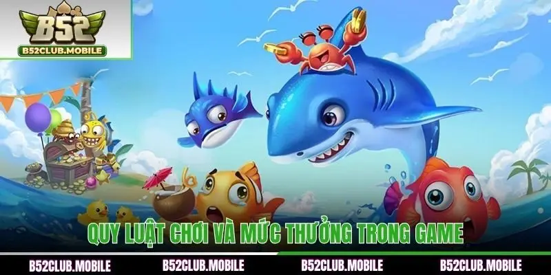 Quy luật chơi và mức thưởng trong game
